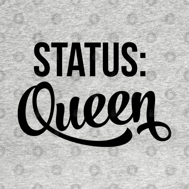 Status Queen by UrbanLifeApparel